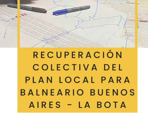 Recuperación colectiva del Plan Local para Balneario Buenos Aires – La Bota: desarrollo de prácticas integrales para el fortalecimiento de la cohesión socio-territorial